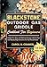 Produktbild BLACKSTONE OUTDOOR GAS GRIDDLE COOKBOOK FOR BEGINNERS: Unlock 91+ Easy and Delicious Recipes with Pro Tips and Step-by-Step Instructions for Year-Round Feasts