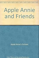 Apple Annie and Friends B001C6LVCW Book Cover