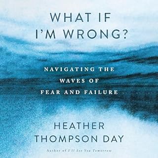 What If I'm Wrong? Audiobook By Heather Thompson Day cover art