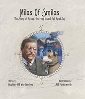 Miles of Smiles: The Story of Roxey, the Long Island Rail Road Dog 0979291844 Book Cover