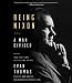 Being Nixon: A Man Divided