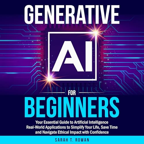 Generative AI for Beginners [Written by Sarah T. Rowan] episode artwork
