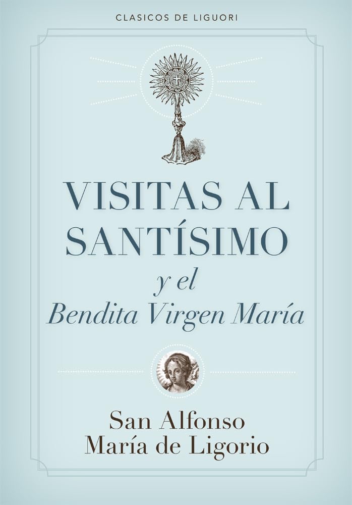 Visitas al Santísimo (Spanish Edition)