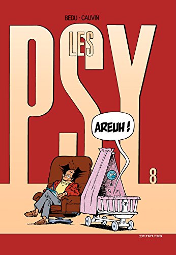 Télécharger Les Psy - Tome 8 - AREUH ! livre En ligne