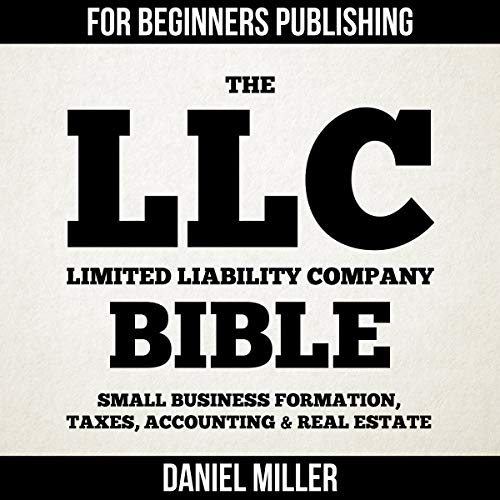 LLC The Ultimate Guide to Starting a Limited Liability