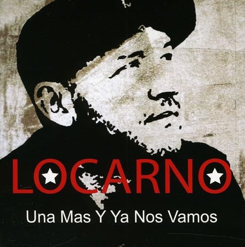Una Mas y Ya Nos Vamos [Audio CD] Locarno; Tom Landa and Traditional
