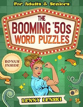 Pages For The Older Ages: The Booming '50s: Large Print Mixed Puzzle Activity Book with word searches, crosswords, trivia, fill-in the blanks, ... with Bonus inside. (Nostalgic Decades)