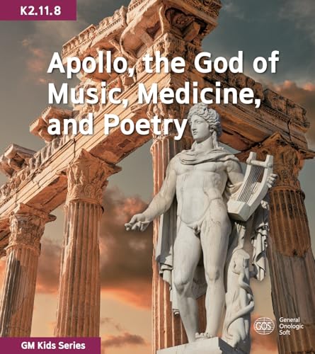 Apollo, the God of Music, Medicine, and Poetry (GM Kids Series 576 Book 90) (English Edition)