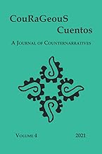 CouRaGeouS Cuentos: A Journal of Counternarratives