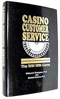 Casino Customer Service: The Win Win Game B000G00FA4 Book Cover