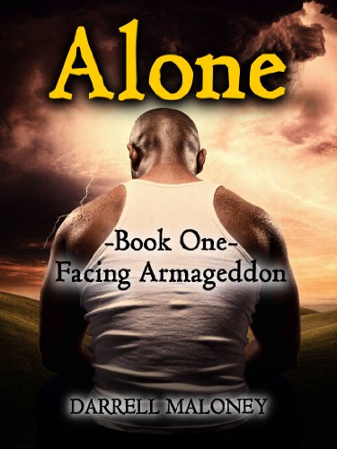 Alone: Book 1: Facing Armageddon (English Edition)...