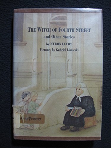 The Witch of Fourth Street and Other Stories
