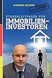  Steuerleitfaden für Immobilieninvestoren: Der ultimative Steuerratgeber für Privatinvestitionen in Wohnimmobilien (5. Auflage 2021)