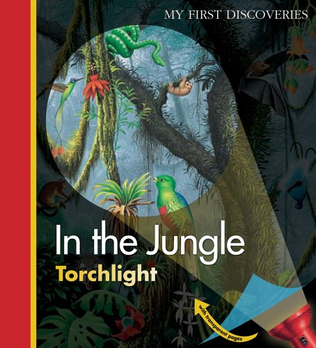 In the Jungle (My First Discoveries: Torchlight)