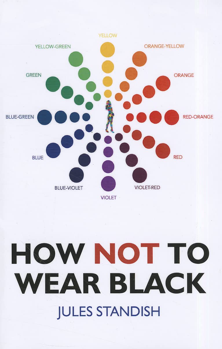 How Not to Wear Black by Jules Standish - 9781846945618
