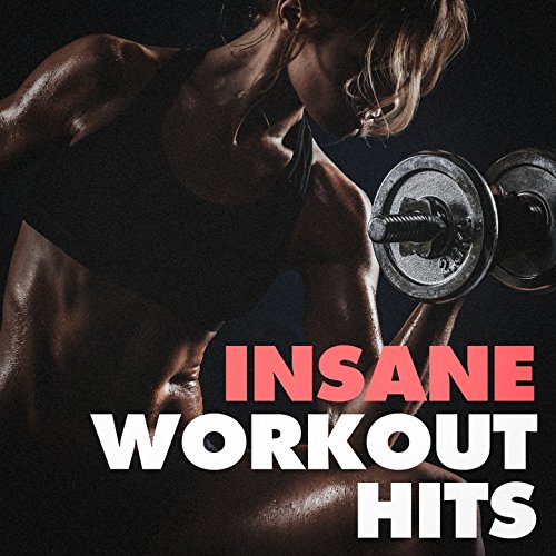 Insane Workout Hits by Top 40, Hits Etc., Billboard Top 100 Hits on