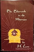 The Tabernacle in the Wilderness B000E8F5M6 Book Cover