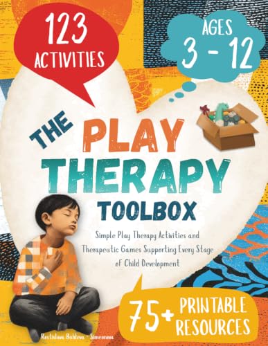 The Play Therapy Toolbox: 123 Simple Play Therapy Activities and ...