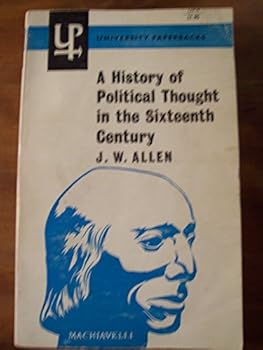 A history of political thought in the sixteenth century