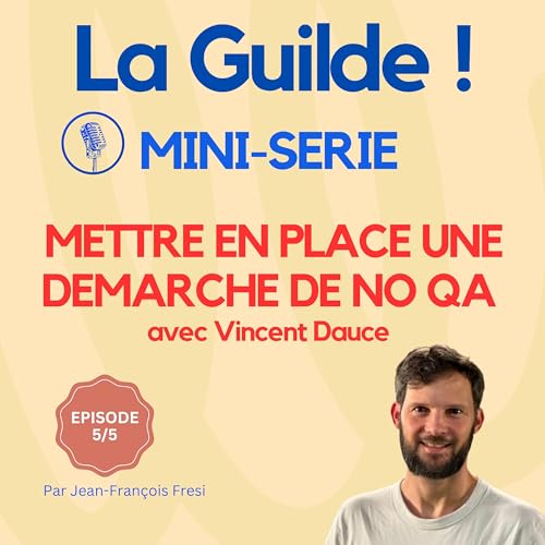 5/5 - NoQA : la qualité comme réflexe collectif