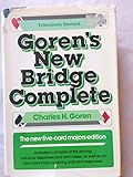 Goren's New Bridge Complete: The New Five-Card Majors Edition