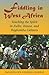 Price comparison product image Fiddling in West Africa: Touching the Spirit in Fulbe, Hausa, and Dagbamba Cultures