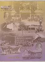 Heath, Ohio: Hometown Memories B0006E8T1C Book Cover