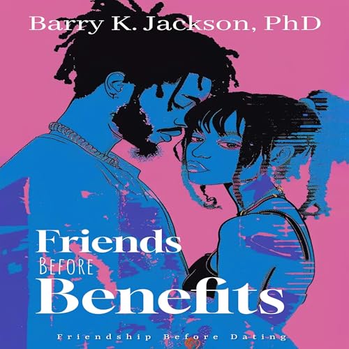 Barry K. Jackson presents Friends Before Benefits episode artwork
