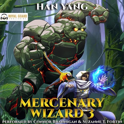 Mercenary Wizard 3 A Progression Fantasy Saga (Magic for