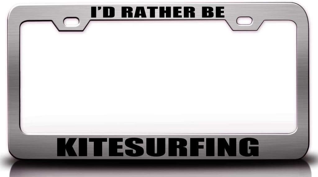 I'd Rather BE Kitesurfing Sports Metal Car SUV Truck License Plate Frame Ch m94