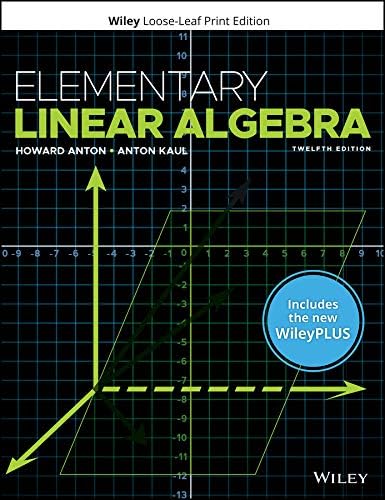 Elementary Linear Algebra, 12e WileyPLUS Card with Loose-Leaf Set Multi-Term