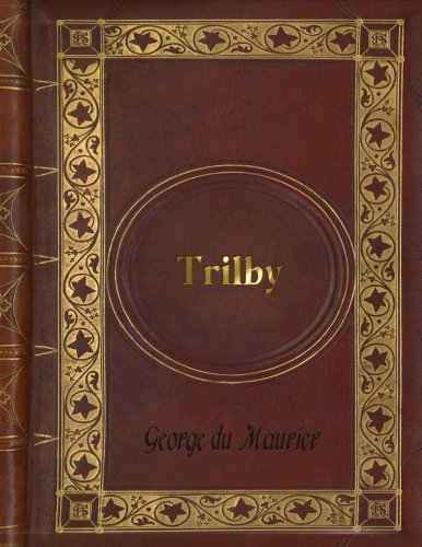 George du Maurier - Trilby