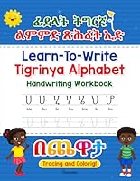 Learn-To-Write Tigrinya Alphabet: Fun and easy Tigrinya alphabet workbook for Kids to tracing, writing, and coloring workbook B0DVGNMVX4 Book Cover