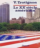 Le XXe siècle américain 2040157530 Book Cover