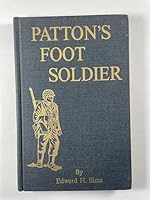 Patton's Foot Soldier B003PEDSCU Book Cover