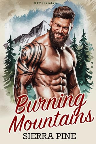 Burning Mountains: OTT Instalove (Wind River Mountain Men Book 1)