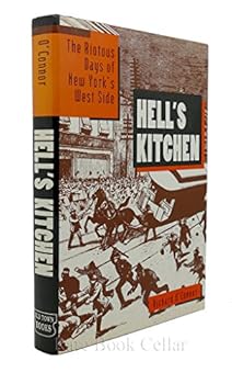 Hardcover Hell's Kitchen;: The roaring days of New York's wild West Side Book