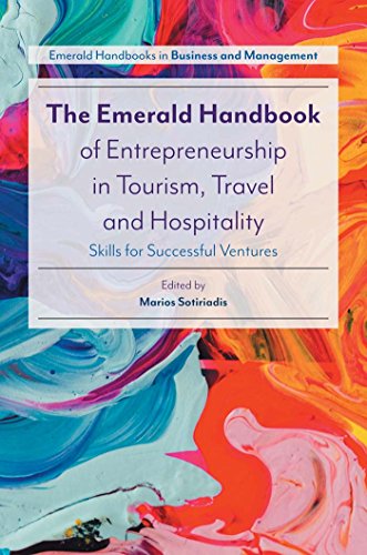 The Emerald Handbook of Entrepreneurship in Tourism, Travel and Hospitality: Skills for Successful Ventures (English Edition)