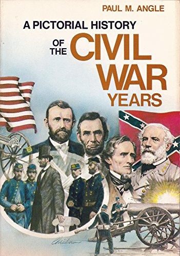 A Pictorial History of the Civil War Years B000PZD8H2 Book Cover
