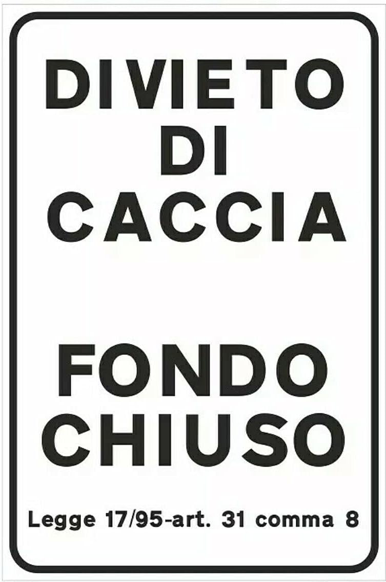 Cartello Fondo Chiuso – Divieto Caccia 20x31 cm
