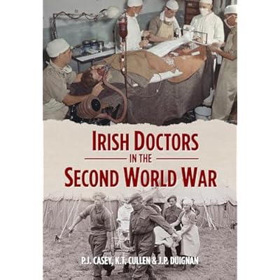 Irish Doctors in the Second World War