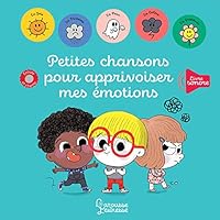 Petites chansons pour apprivoiser mes émotions 2035998123 Book Cover