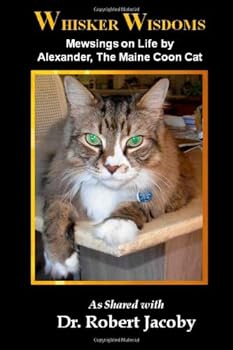 Paperback Whisker Wisdoms: Alexander’s Mewsings on Adventurous Living Book