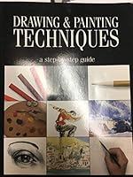 Drawing & Painting Techniques (A Step-by-Step Guide) 190570433X Book Cover