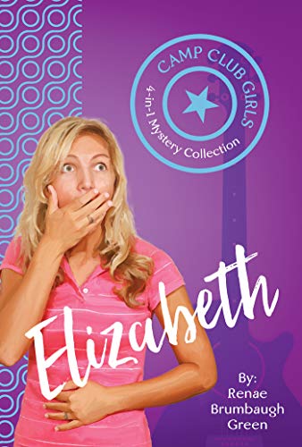 Elizabeth: 4-in-1 Mystery Collection (Camp Club Girls)