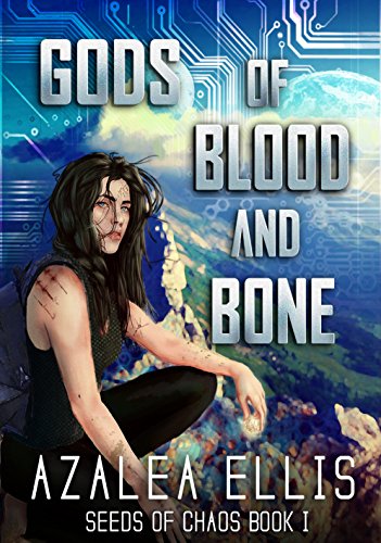 Gods of Blood and Bone: A Science Fiction GameLit Novel (Seeds of Chaos Book 1) (English Edition) PDF Ebook En Ligne