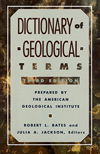 Dictionary of Geological Terms: Third Edition (Rocks, Minerals and Gemstones) Dictionary of Geological Terms: Third Edition (Rocks, Minerals and Gemstones)