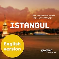 Istanbul. An acoustic journey between Hagia Sophia and Beyoglu Audiolibro Por Matthias Morgenroth, Pia Morgenroth arte de portada