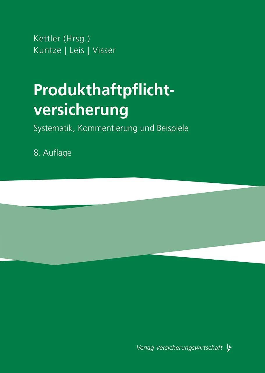 Produkthaftpflichtversicherung: Systematik, Kommentierung und Beispiele