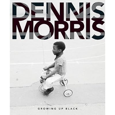 Dennis Morris - Growing Up Black